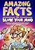 Amazing Facts to Blow Your ...