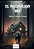 EL MAGMALION: IRA 1 (Spanish Edition)