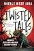 Twisted Tales: Unhinged Retellings of Beloved Children's Stories