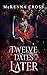 Twelve Dates Later by McKenna Cross
