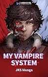 My Vampire System...