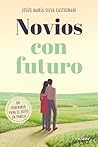 Novios con futuro...