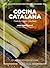Cocina Catalana: Tradición,...