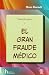 El Gran Fraude Médico