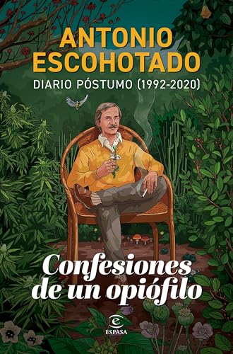 Confesiones de un opiófilo: Diario póstumo (1992-2020)
