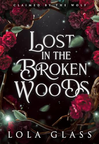 Lost in the Broken Woods (Claimed by the Wolf, #1)