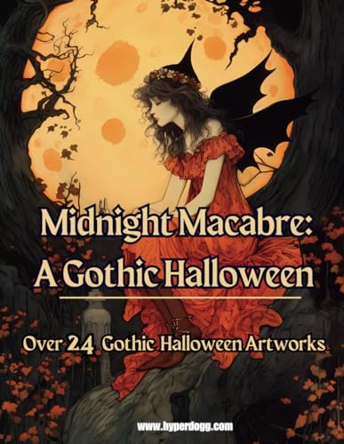 Midnight Macabre: Over 24 Haunting Artworks for a Gothic Halloween (Paperback)