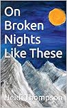 On Broken Nights Like These