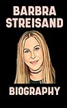 Barbara Streisand...