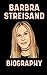 Barbara Streisand Book: The Biography