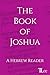 The Book of Joshua: A Hebre...