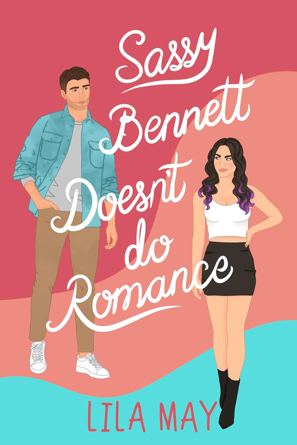 Sassy Bennett Doesn't Do Romance (Starting Out Book 2)