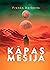 Kāpas mesija (Kāpa, #2)