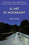 Ill Met by Moonlight Ill Met by Moonlight