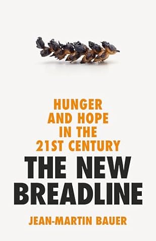 The New Breadline: Hunger and Hope in the 21st Century