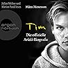 Tim: Die offizielle Avicii-Biografie Tim: Die offizielle Avicii-Biografie