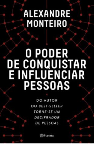 O Poder de Conquistar e Influenciar Pessoas