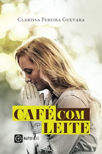 CAFÉ COM LEITE (Portuguese Edition)