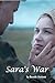 Sara's War