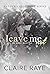 Leave Me Not (Nick & Elissa...