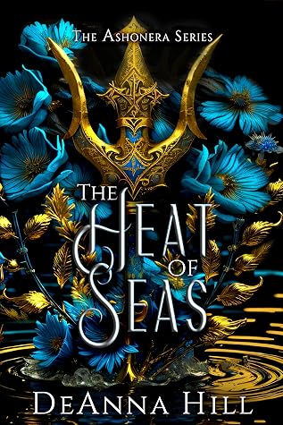The Heat of Seas (Ashonera #1)