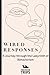 Wired Responses: A Journey through the Labyrinth of Behaviorism