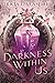 The Darkness Within Us