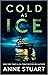 Cold as Ice (The Ice Series Book 2)