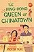 The Ping-Pong Queen of Chin...
