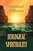 Ecological Spirituality (Ecology & Justice Series)