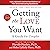 Getting the Love You Want: A Guide for Couples