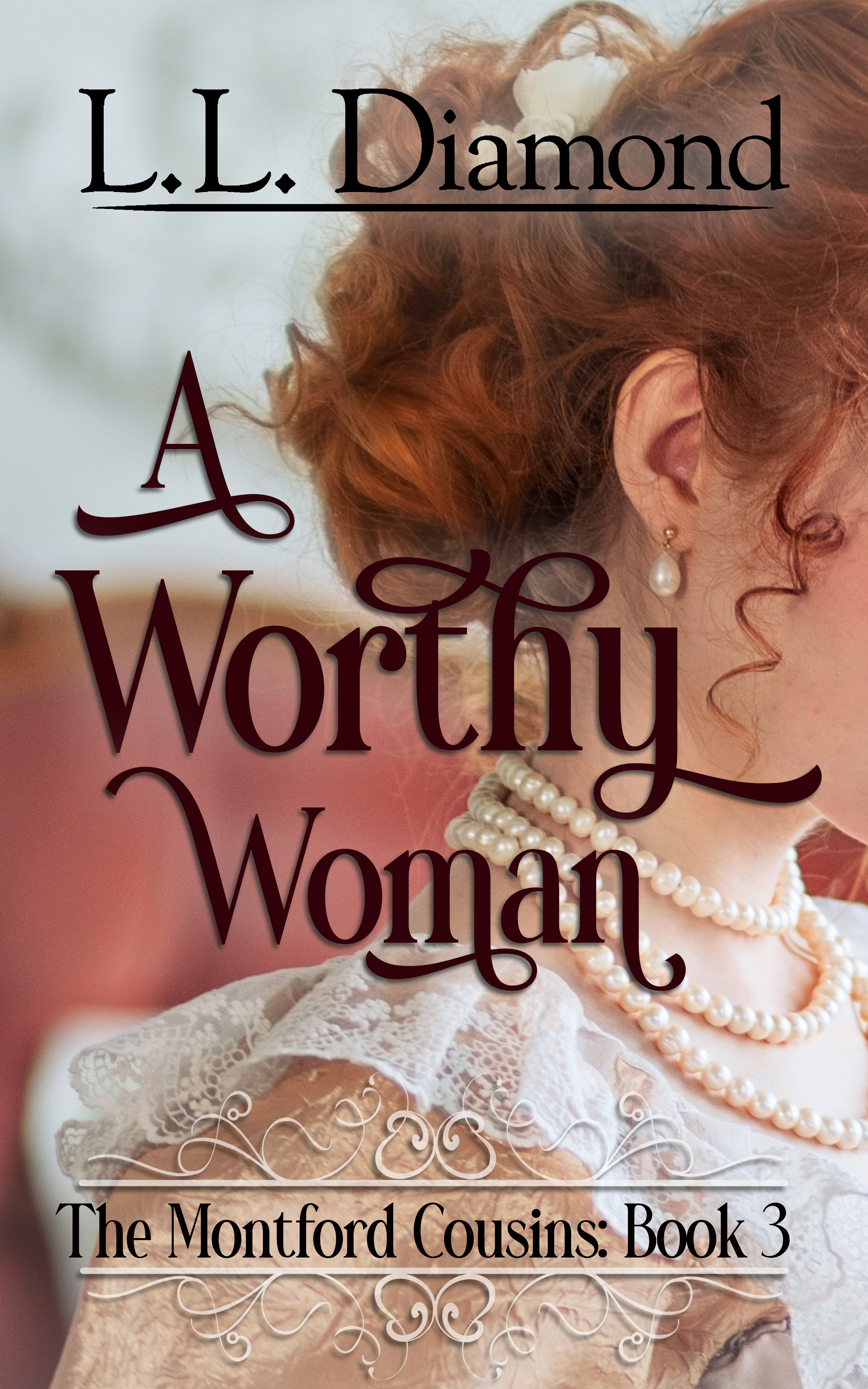 A Worthy Woman (The Montford Cousins Book 3)