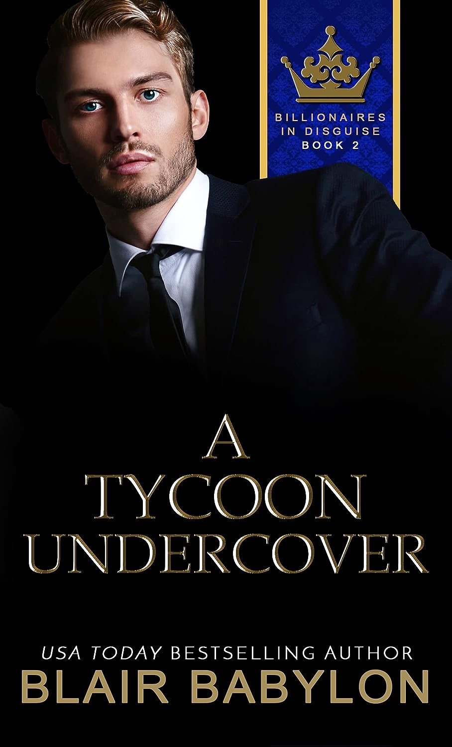 A Tycoon Undercover (Billionaires in Disguise)