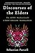 Discourses of the Elders: The Aztec Huehuetlatolli — A First English Translation