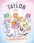 Let's Meet Taylor: Story of...