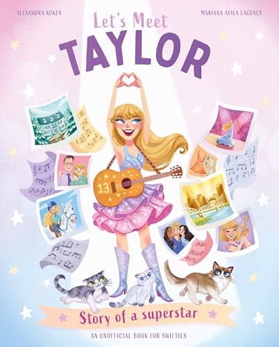 Let's Meet Taylor: Story of the Superstar Taylor Swift (Hardcover)
