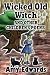 Wicked Old Witch and other ...