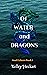 Of Water and Dragons