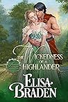 The Wickedness of a Highlander by Elisa Braden
