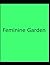 Feminine Garden by Jaime Ramos