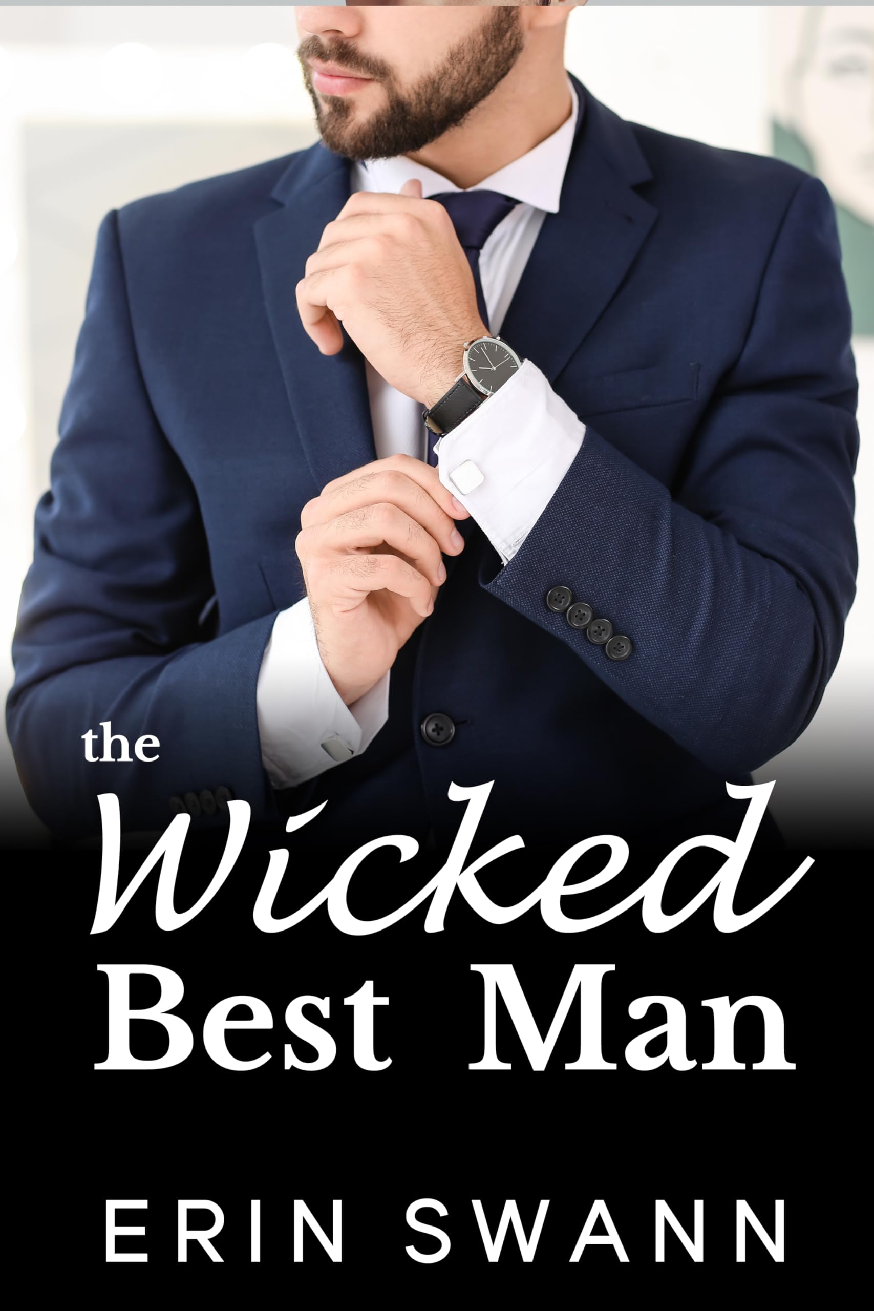 The Wicked Best Man (Kindle Edition)