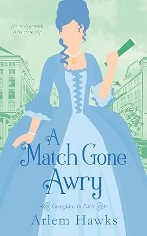 A Match Gone Awry (Georgians in Paris)