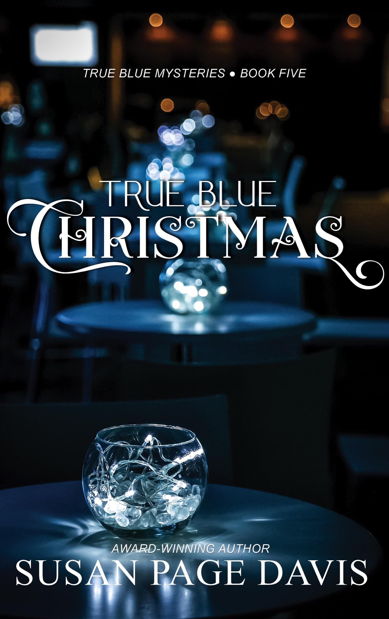 True Blue Christmas (True Blue Mysteries #5)