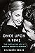 Once Upon a Time: The Capti...