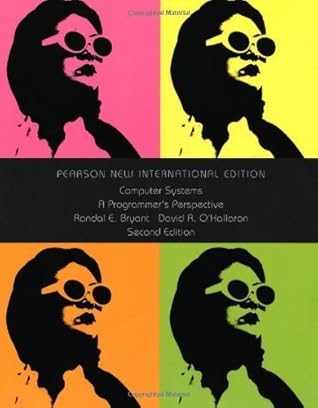 Computer Systems: A Programmer's Perspective by Randal E Bryant (2013-07-23)