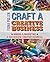Craft a Creative Business: ...