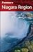 Frommer's Niagara Region (Frommer's Complete Guides) by Melan... by Melanie Chambers