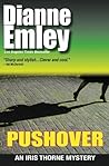 Pushover: Iris Thorne Mysteries - Book 5 by Dianne Emley (2013-04-10)