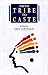 From tribe to caste by Dev Nathan