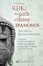 Reiki. The Path of Three Diamonds: The Path to Spiritual Harmony by Nathaniel (2015-09-17)